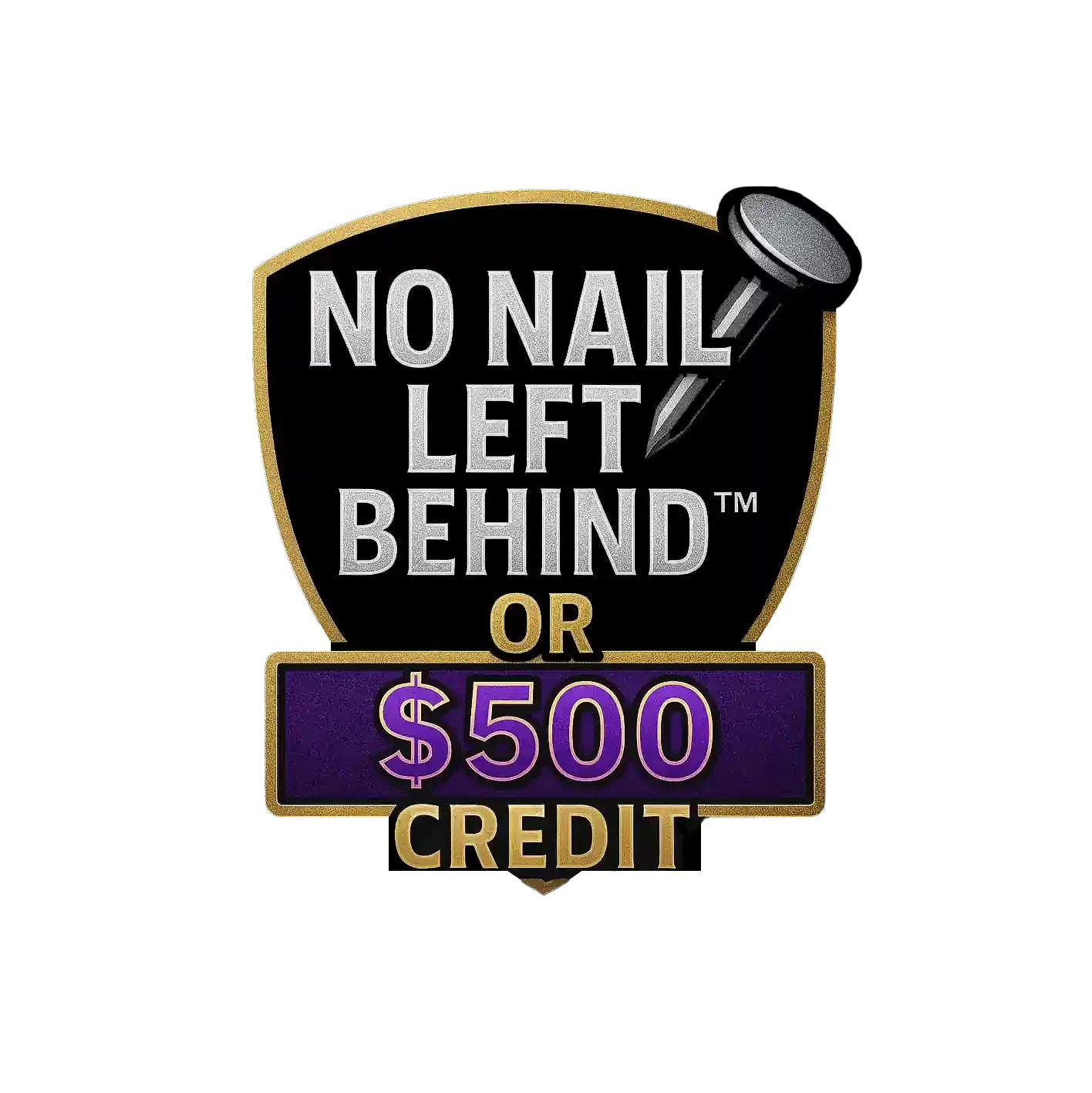 No Nail Left Behind guarantee badge